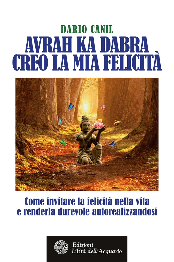 Avrah Ka Dabra. Creo la mia felicità - Librerie.coop Avrah Ka Dabra. Creo la mia felicità - Librerie.coop