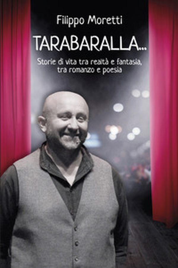 Tarabaralla... Storie di vita tra realtà e fantasia tra romanzo e poesia - Librerie.coop Tarabaralla... Storie di vita tra realtà e fantasia tra romanzo e poesia - Librerie.coop