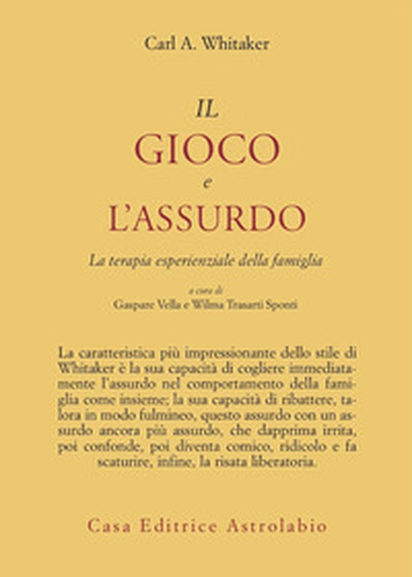 Il gioco e l'assurdo. La terapia esperienziale della famiglia - Librerie.coop Il gioco e l'assurdo. La terapia esperienziale della famiglia - Librerie.coop