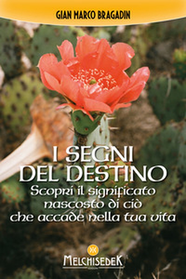 I segni del destino. Scopri il significato nascosto di ciò che accade nella tua vita - Librerie.coop I segni del destino. Scopri il significato nascosto di ciò che accade nella tua vita - Librerie.coop
