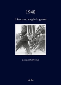 1940. Il fascismo sceglie la guerra - Librerie.coop