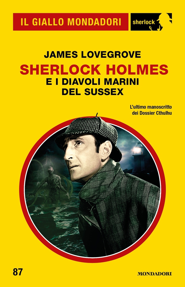 Sherlock Holmes e i Diavoli Marini del Sussex (Il Giallo Mondadori Sherlock) - Librerie.coop Sherlock Holmes e i Diavoli Marini del Sussex (Il Giallo Mondadori Sherlock) - Librerie.coop
