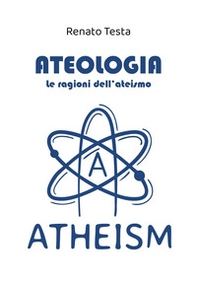 Ateologia. Le ragioni dell'ateismo - Librerie.coop