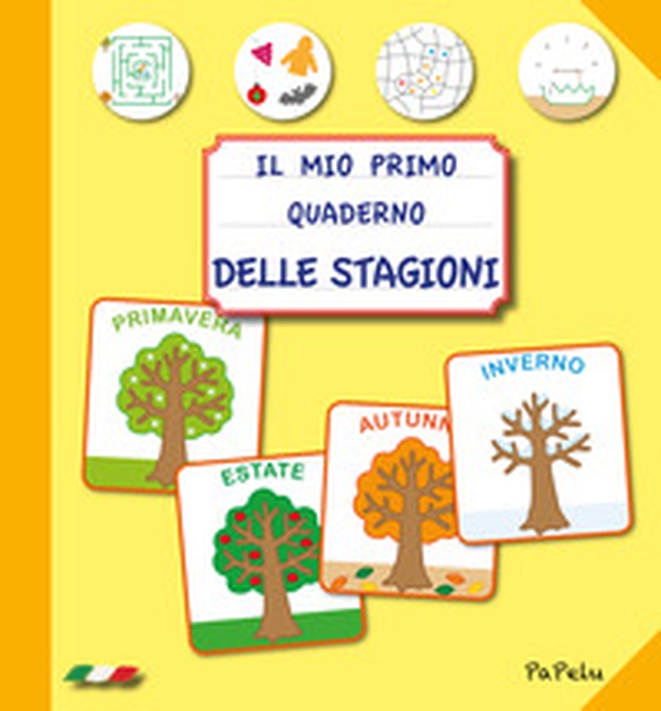 Il mio primo quaderno delle stagioni 2.0 - Librerie.coop Il mio primo quaderno delle stagioni 2.0 - Librerie.coop