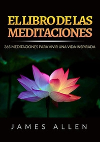 El libro de las meditaciones. 365 meditaciones para vivir una vida inspirada - Librerie.coop