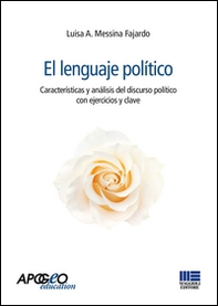 El Lenguaje politico. Características y análisis del discurso político con ejercicios y clave - Librerie.coop
