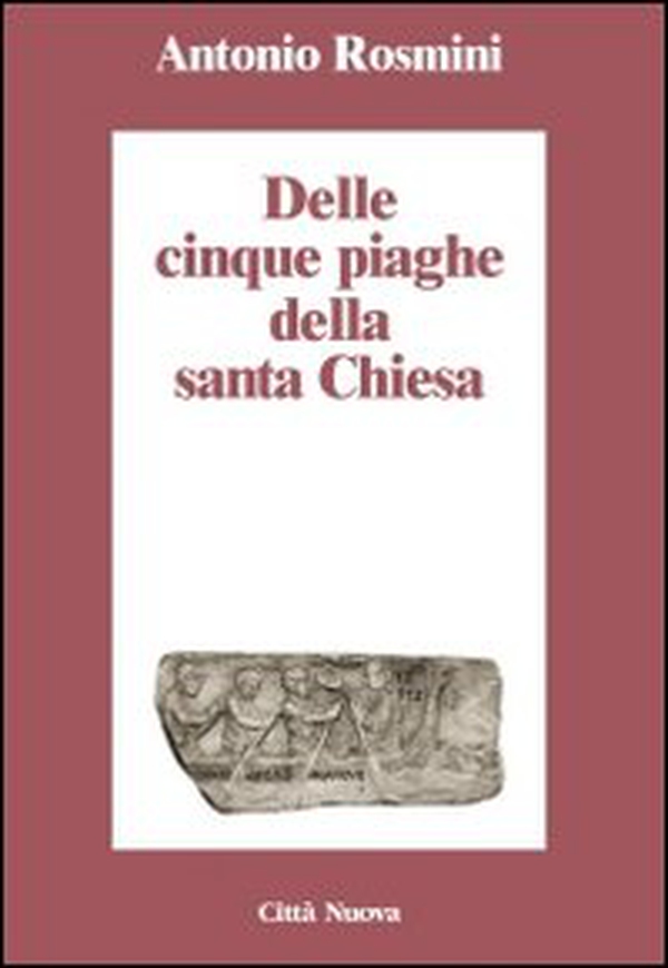 Delle cinque piaghe della santa Chiesa - Librerie.coop Delle cinque piaghe della santa Chiesa - Librerie.coop