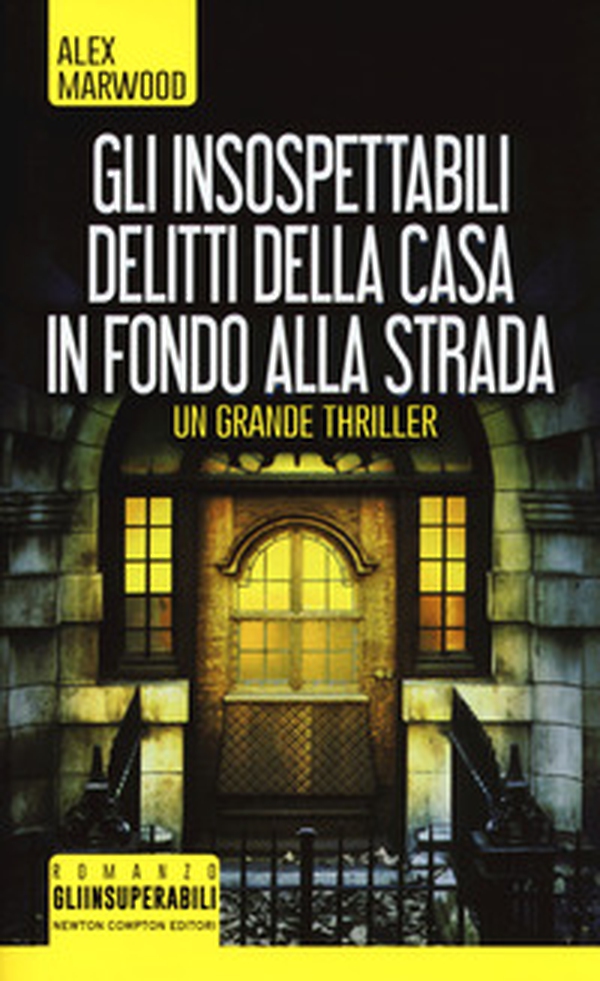 Gli insospettabili delitti della casa in fondo strada - Librerie.coop Gli insospettabili delitti della casa in fondo strada - Librerie.coop