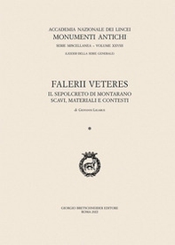 Falerii Veteres. Il sepolcreto di Montarano. Scavi, materiali e contesti - Librerie.coop