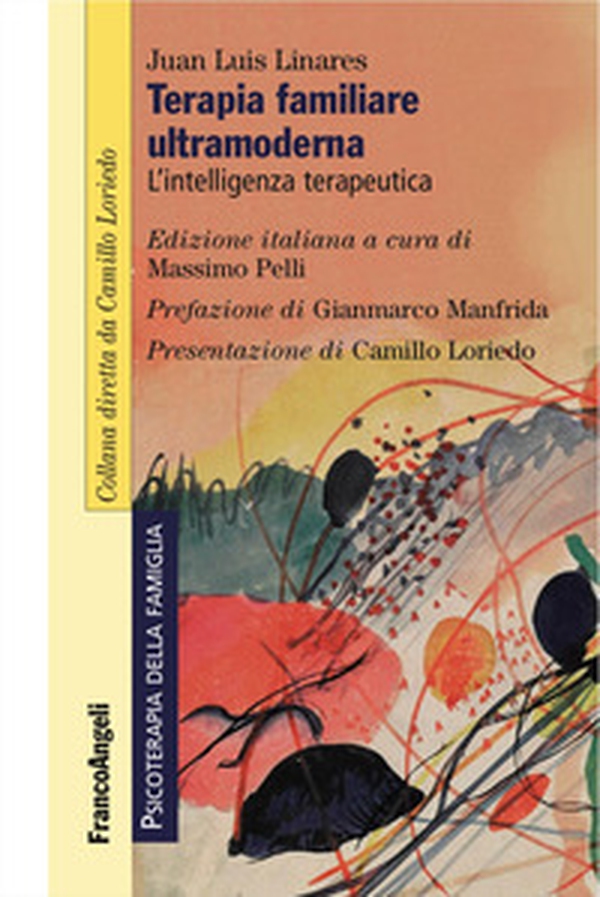 Terapia familiare ultramoderna. L'intelligenza terapeutica - Librerie.coop Terapia familiare ultramoderna. L'intelligenza terapeutica - Librerie.coop