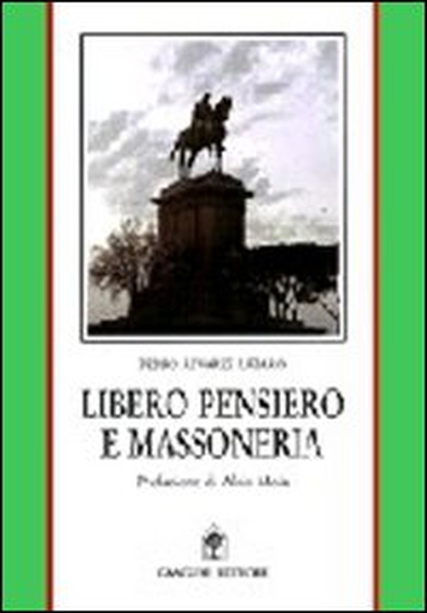 Libero pensiero e massoneria. Convergenze e contrasti tra Otto e Novecento - Librerie.coop Libero pensiero e massoneria. Convergenze e contrasti tra Otto e Novecento - Librerie.coop