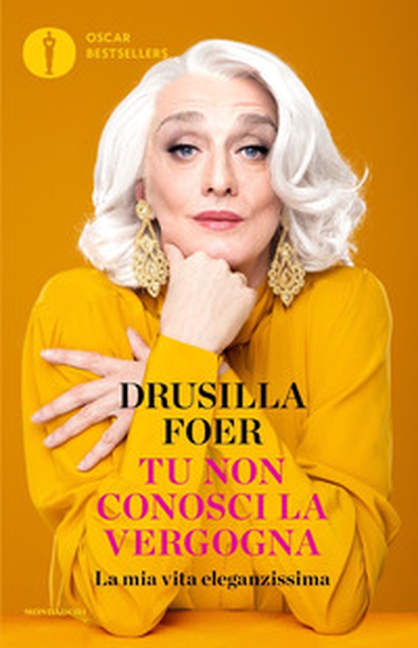 Tu non conosci la vergogna. La mia vita eleganzissima - Librerie.coop Tu non conosci la vergogna. La mia vita eleganzissima - Librerie.coop