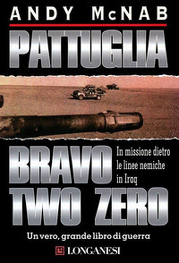 Pattuglia Bravo two zero - Librerie.coop Pattuglia Bravo two zero - Librerie.coop