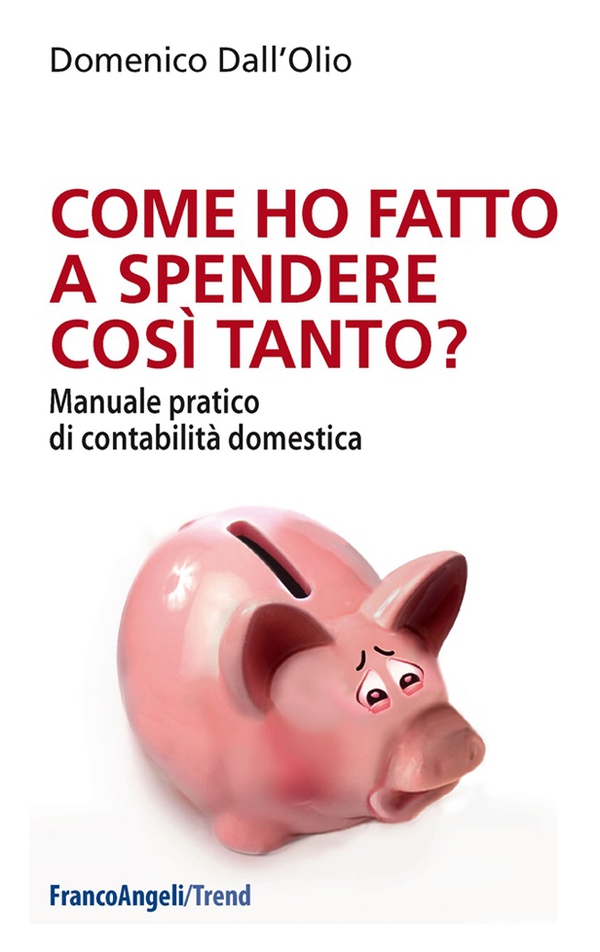 Come ho fatto a spendere così tanto? - Librerie.coop Come ho fatto a spendere così tanto? - Librerie.coop