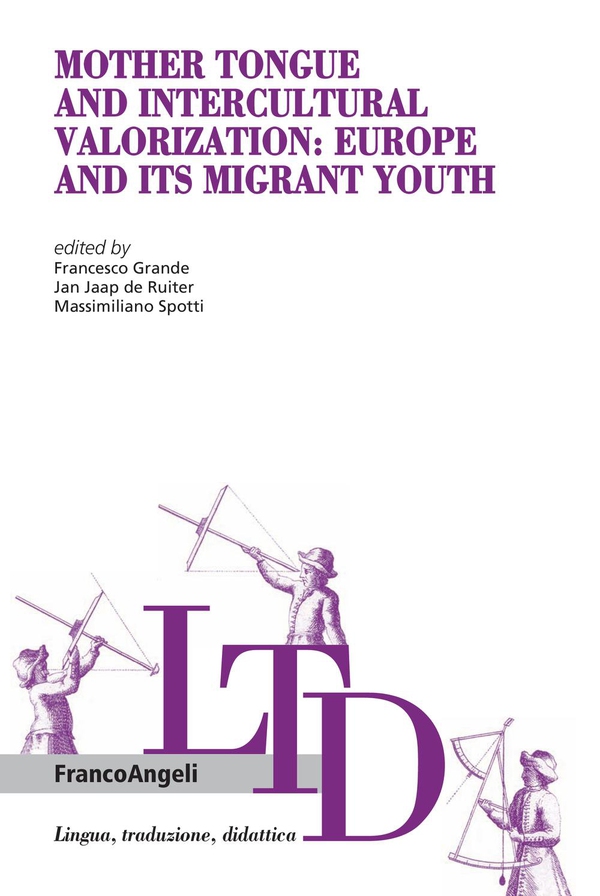 Mother Tongue and Intercultural Valorization: Europe and its migrant youth - Librerie.coop Mother Tongue and Intercultural Valorization: Europe and its migrant youth - Librerie.coop