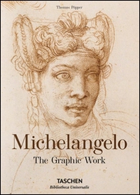 Michelangelo. The Graphic Work - Librerie.coop