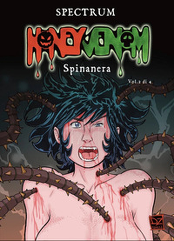 Spinanera. Honey Venom - Vol. 2 - Librerie.coop Spinanera. Honey Venom - Vol. 2 - Librerie.coop