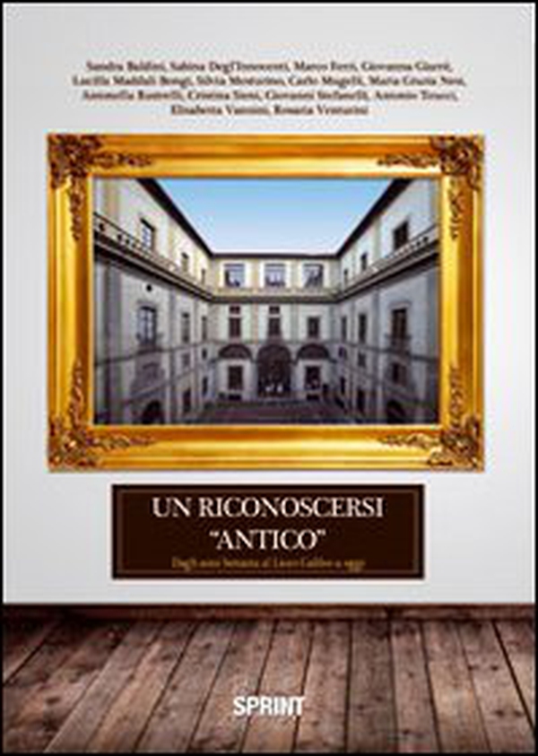 Un riconoscersi «antico». Dagli anni Settanta al liceo Galileo a oggi - Librerie.coop Un riconoscersi «antico». Dagli anni Settanta al liceo Galileo a oggi - Librerie.coop