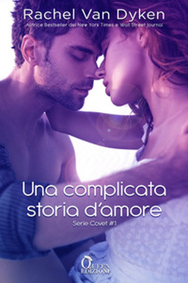 Una complicata storia d'amore. Covet - Vol. 1 - Librerie.coop Una complicata storia d'amore. Covet - Vol. 1 - Librerie.coop
