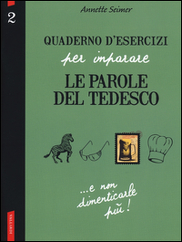 Quaderno d'esercizi per imparare le parole del tedesco - Librerie.coop Quaderno d'esercizi per imparare le parole del tedesco - Librerie.coop