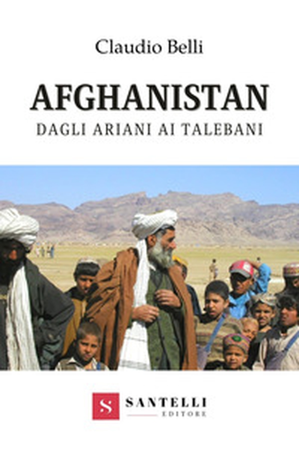 Afghanistan. Dagli ariani ai talebani - Librerie.coop Afghanistan. Dagli ariani ai talebani - Librerie.coop