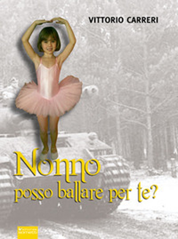 Nonno posso ballare per te? - Librerie.coop Nonno posso ballare per te? - Librerie.coop