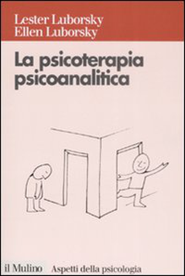 La psicoterapia psicoanalitica - Librerie.coop La psicoterapia psicoanalitica - Librerie.coop