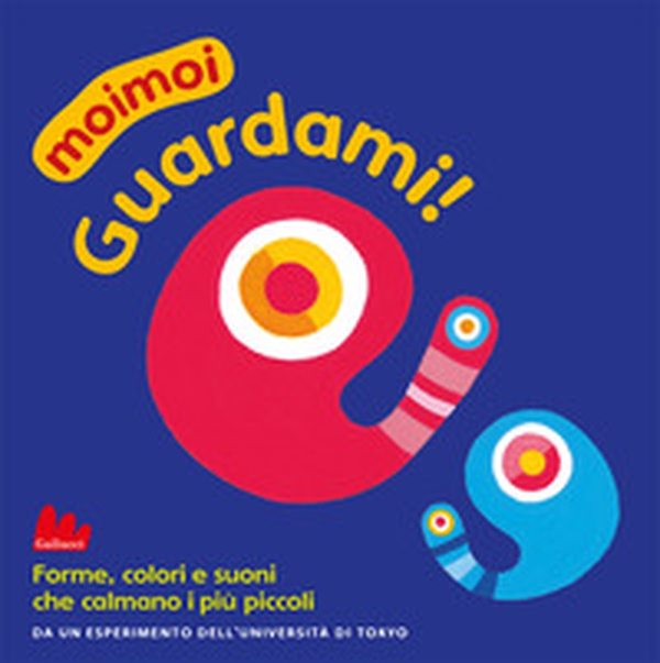 Guardami! Moimoi - Librerie.coop Guardami! Moimoi - Librerie.coop