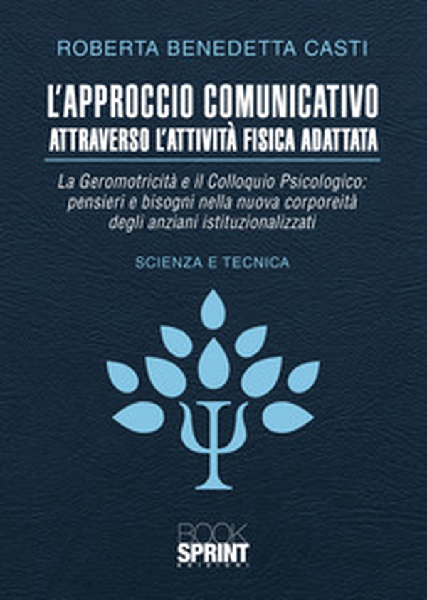 L'approccio comunicativo attraverso l'attività fisica adattata - Librerie.coop L'approccio comunicativo attraverso l'attività fisica adattata - Librerie.coop