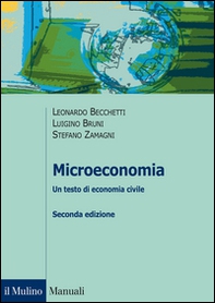 Microeconomia. Un testo di economia civile - Librerie.coop