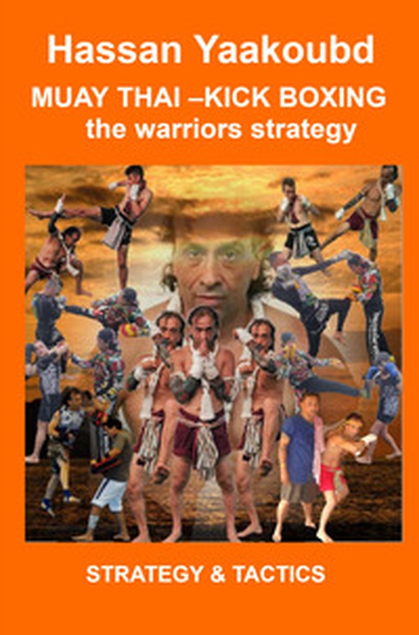 Muay Thai. Kick boxing the warriors strategy. Strategy & tactics - Librerie.coop Muay Thai. Kick boxing the warriors strategy. Strategy & tactics - Librerie.coop