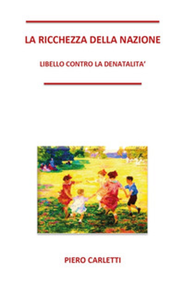 La ricchezza della nazione - Librerie.coop La ricchezza della nazione - Librerie.coop