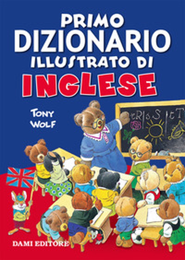 Primo dizionario illustrato di inglese - Librerie.coop Primo dizionario illustrato di inglese - Librerie.coop