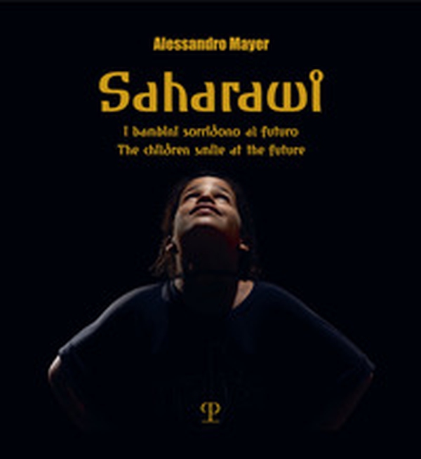 Saharawi. I bambini sorridono al futuro-The children smile to the future - Librerie.coop Saharawi. I bambini sorridono al futuro-The children smile to the future - Librerie.coop