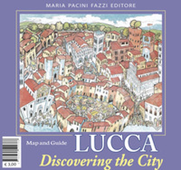Lucca discovering the city - Librerie.coop Lucca discovering the city - Librerie.coop