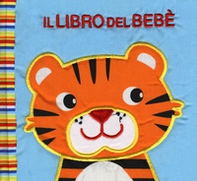 Il libro del bebè. Animali a strisce - Librerie.coop