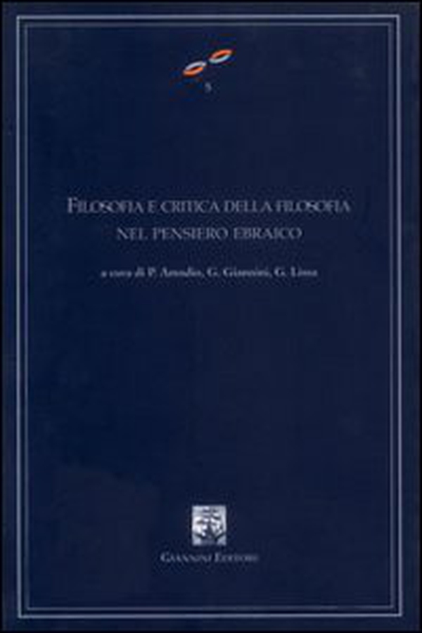 Filosofia e critica della filosofia nel pensiero ebraico. Atti del Convegno internazionale di studi (Napoli, 25-27 febbraio 2002) - Librerie.coop Filosofia e critica della filosofia nel pensiero ebraico. Atti del Convegno internazionale di studi (Napoli, 25-27 febbraio 2002) - Librerie.coop