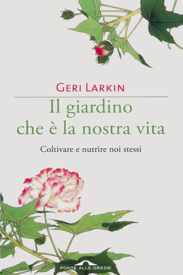 Il giardino che è la nostra vita - Librerie.coop Il giardino che è la nostra vita - Librerie.coop