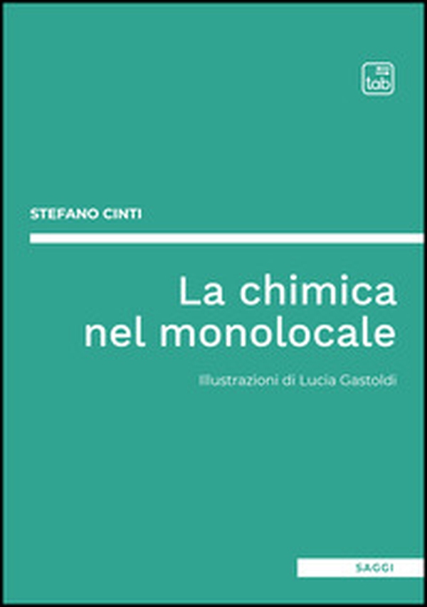 La chimica nel monolocale - Librerie.coop La chimica nel monolocale - Librerie.coop