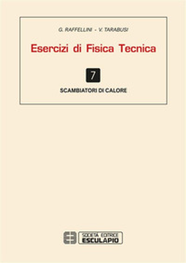 Esercizi di fisica tecnica. Scambiatore di calore - Librerie.coop Esercizi di fisica tecnica. Scambiatore di calore - Librerie.coop