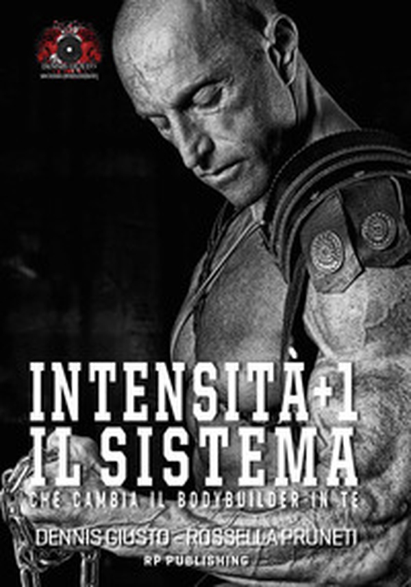 Intensità+1. Il sistema che cambia il bodybuilder in te - Librerie.coop Intensità+1. Il sistema che cambia il bodybuilder in te - Librerie.coop