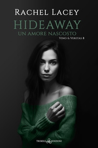 Hideaway. Un amore nascosto - Librerie.coop