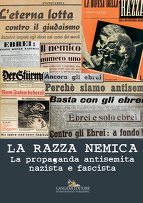 La razza nemica. La propaganda antisemita nazista e fascista - Librerie.coop La razza nemica. La propaganda antisemita nazista e fascista - Librerie.coop