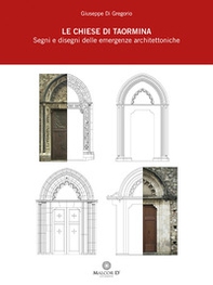 Le chiese di Taormina. Segni e disegni delle emergenze architettoniche - Librerie.coop