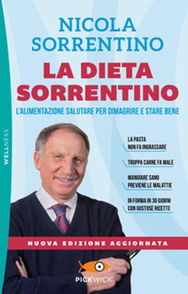 La dieta Sorrentino. L'alimentazione salutare per dimagrire e stare bene - Librerie.coop La dieta Sorrentino. L'alimentazione salutare per dimagrire e stare bene - Librerie.coop