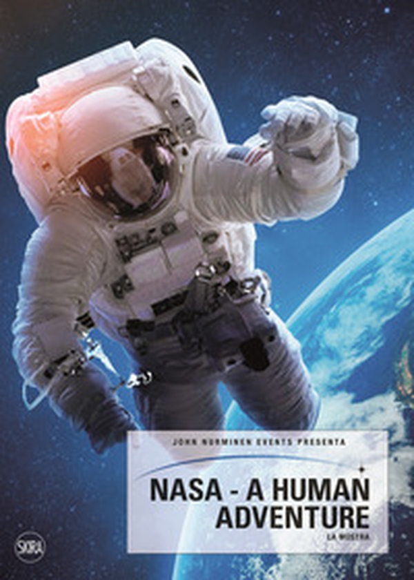 NASA. A human adventure - Librerie.coop NASA. A human adventure - Librerie.coop