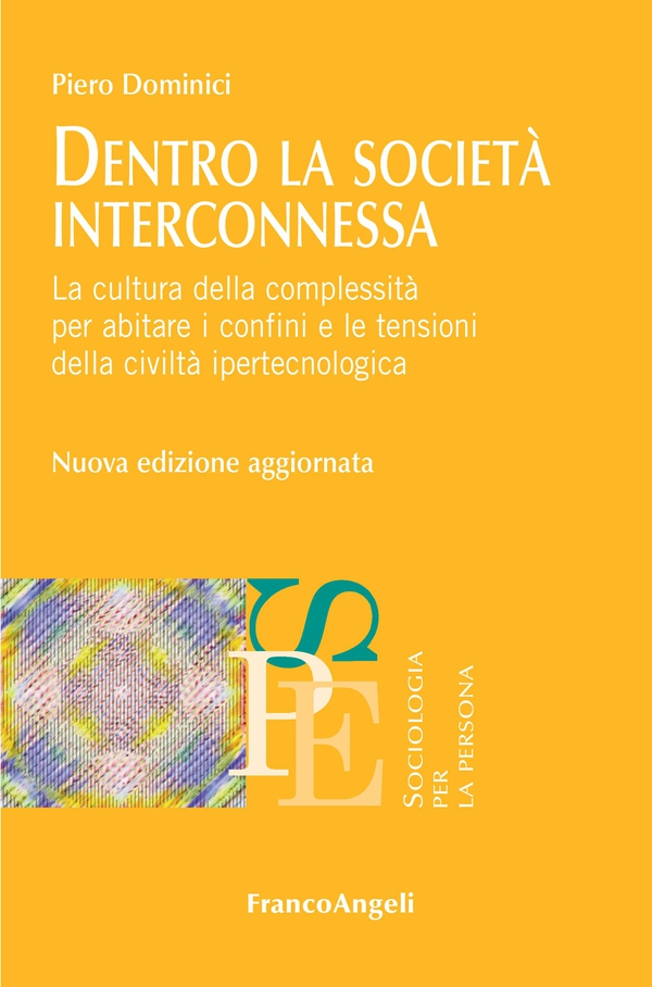 Dentro la società interconnessa - Librerie.coop Dentro la società interconnessa - Librerie.coop