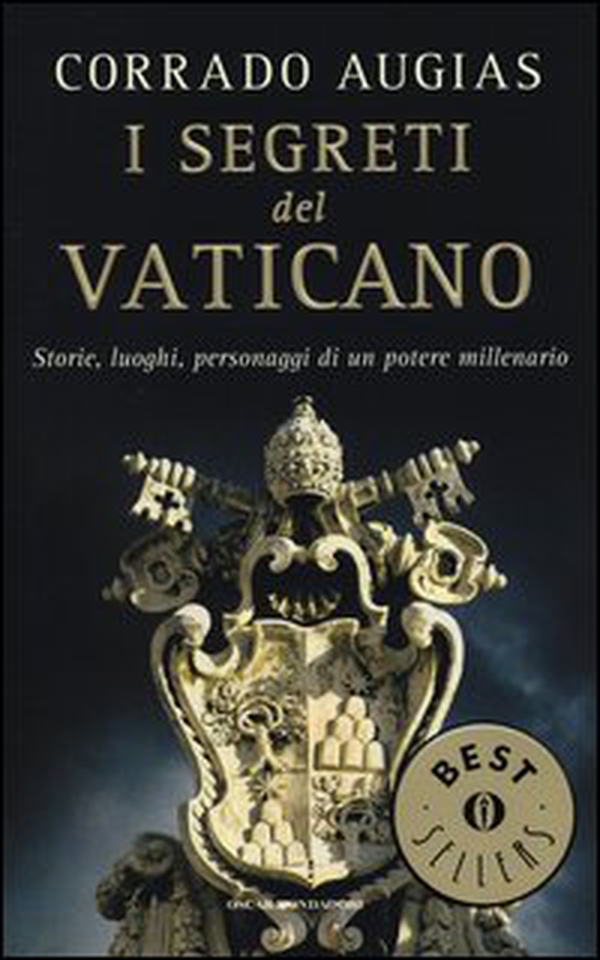 I segreti del Vaticano. Storie, luoghi, personaggi di un potere millenario - Librerie.coop I segreti del Vaticano. Storie, luoghi, personaggi di un potere millenario - Librerie.coop