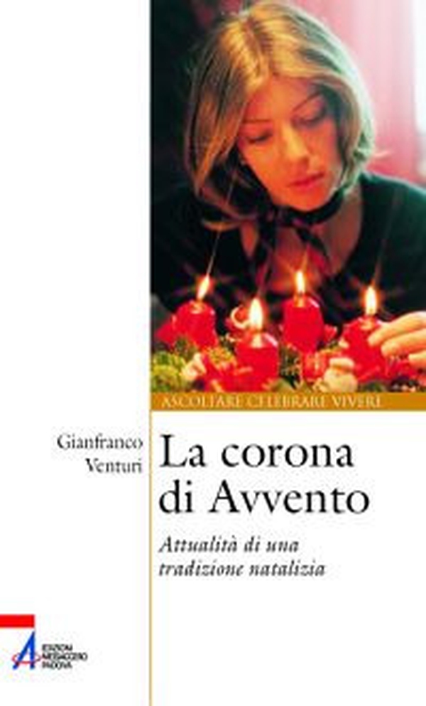 La corona di Avvento. Attualità di una tradizione natalizia - Librerie.coop La corona di Avvento. Attualità di una tradizione natalizia - Librerie.coop