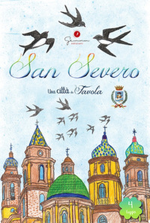Una città da favola. San Severo (Fg) - Librerie.coop Una città da favola. San Severo (Fg) - Librerie.coop